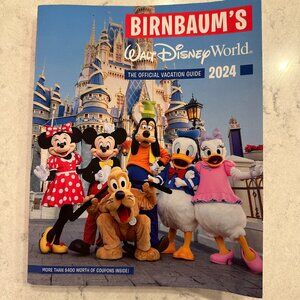 Birnbaum's Walt Disney World Official Vacation Guide 2024